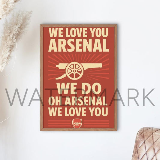 We Love You Arsenal Chant Print – A3 Wall Art for Gunners | Emirates Stadium Poster | Arsenal Gift for Him & Her | 2025 Edition
